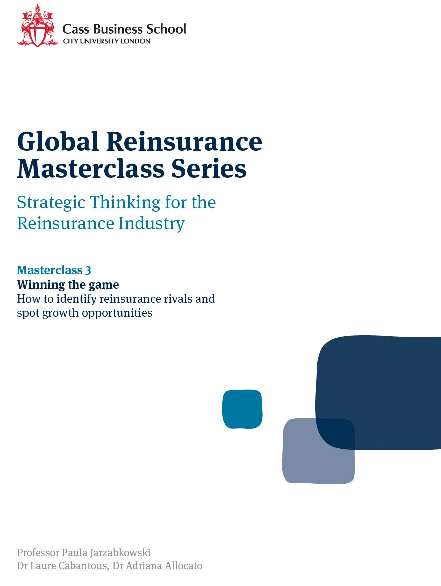 Global Reinsurance Masterclass Series - Masterclass 3: Winning the game