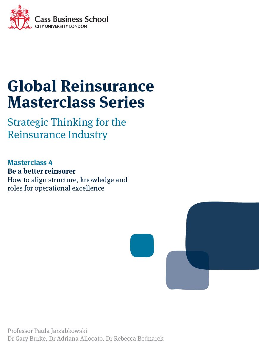 Global Reinsurance Masterclass Series - Masterclass 4: Be a better reinsurer